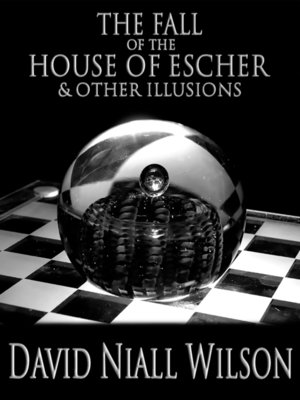 cover image of The Fall of the House of Escher & Other Illusions